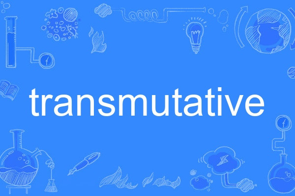 transmutative