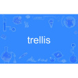 trellis