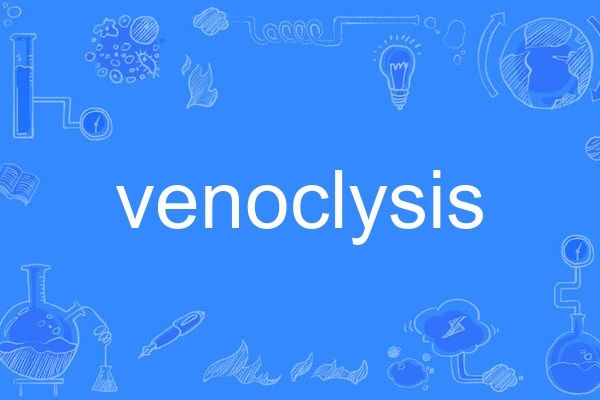 venoclysis