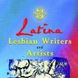 Latina Lesbian Writers and Artists