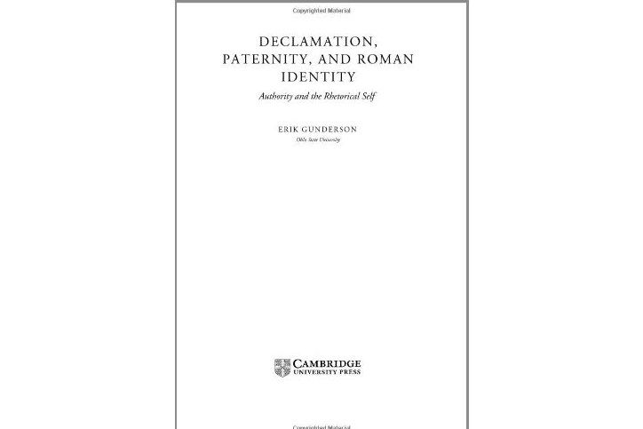 Declamation, Paternity, and Roman Identity