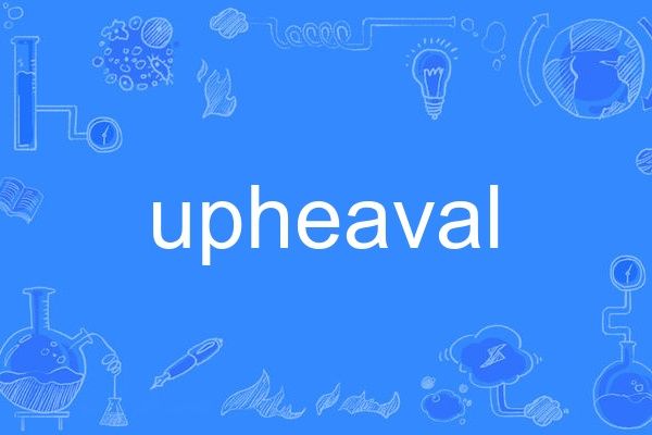 upheaval