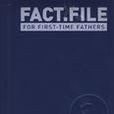 初為人父須知 FACT FILE 1ST TIME FATHERS