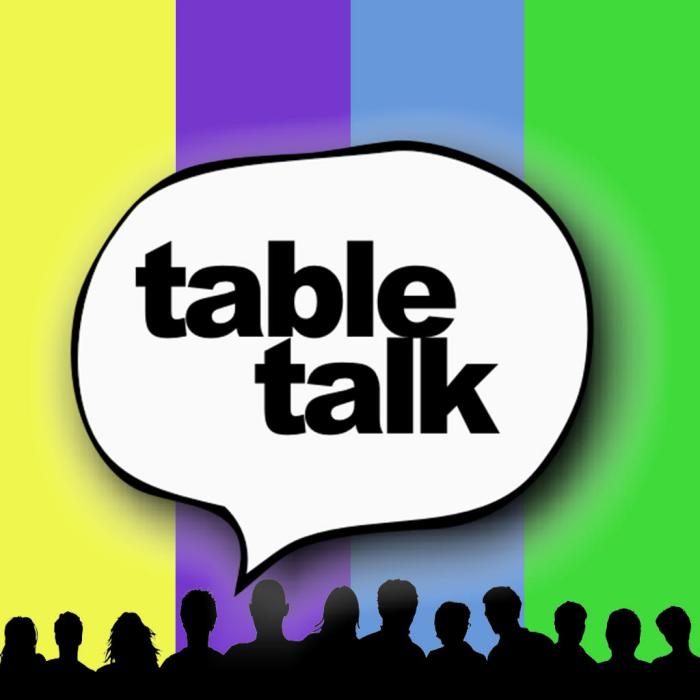 Table Talk