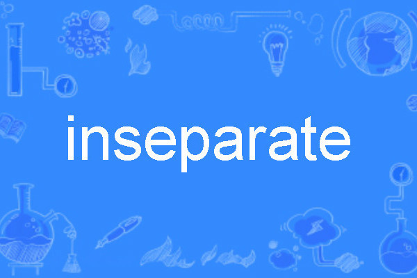 inseparate