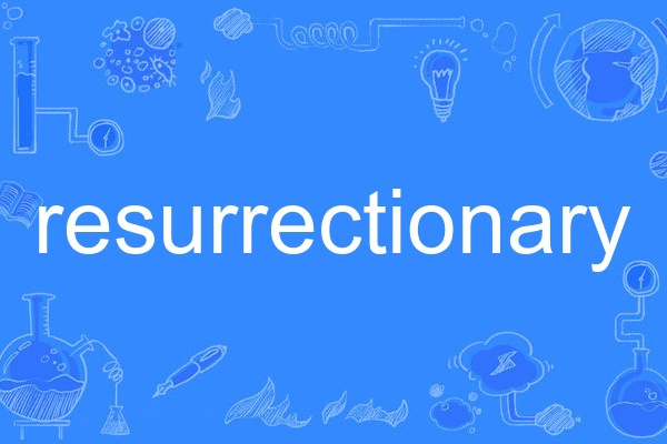 resurrectionary