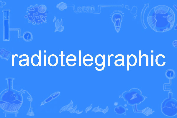 radiotelegraphic