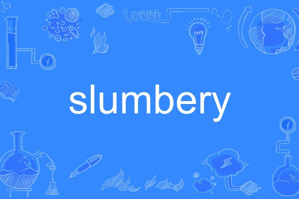 slumbery