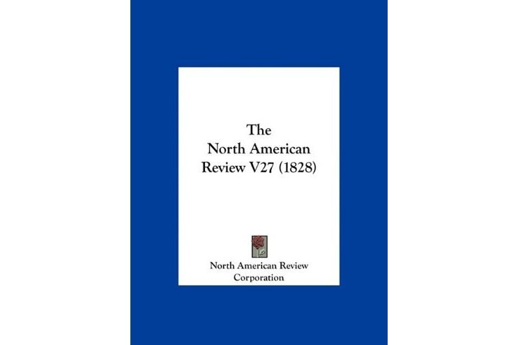 The North American Review V27