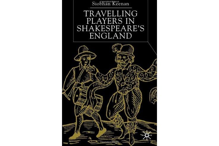 Travelling Players in Shakespeare\x27s England