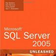 Microsoft SQL Server 2005 Unleashed