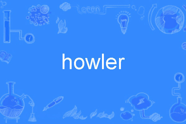 howler