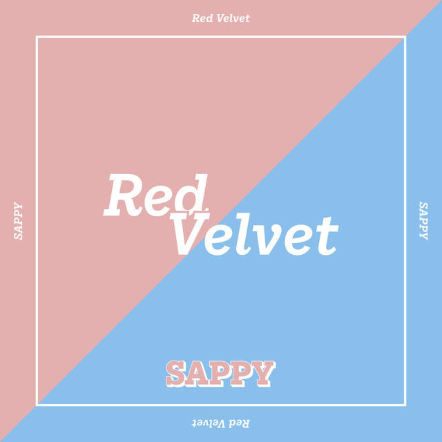 Sappy(韓國女團Red Velvet演唱歌曲)