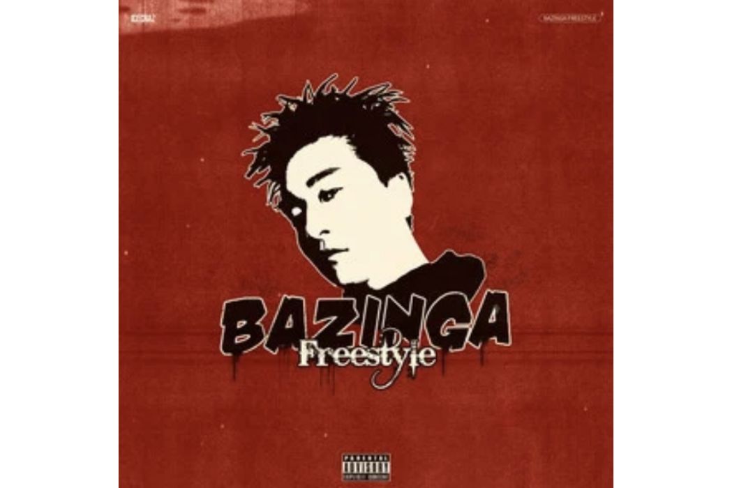 Bazinga Freestyle (Explicit)