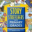 Story S-T-R-E-T-C-H-E-R-S for the Primary Grades