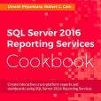 Sql Server 2016 Reporting Services Cookbook