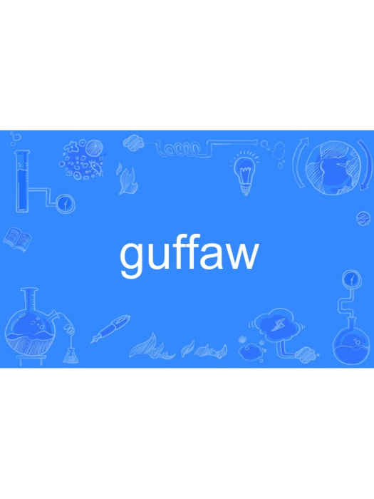 guffaw