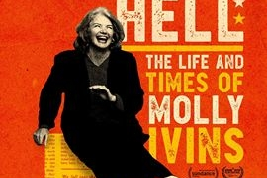 Raise Hell: The Life & Times of Molly Ivins