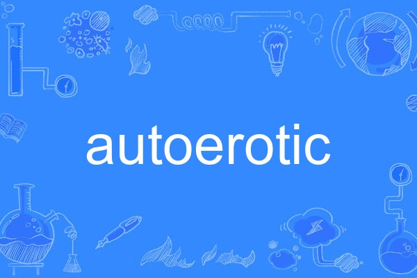 autoerotic