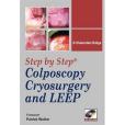 Step-by-step Colposcopy, Cryosurgery, and LEEP