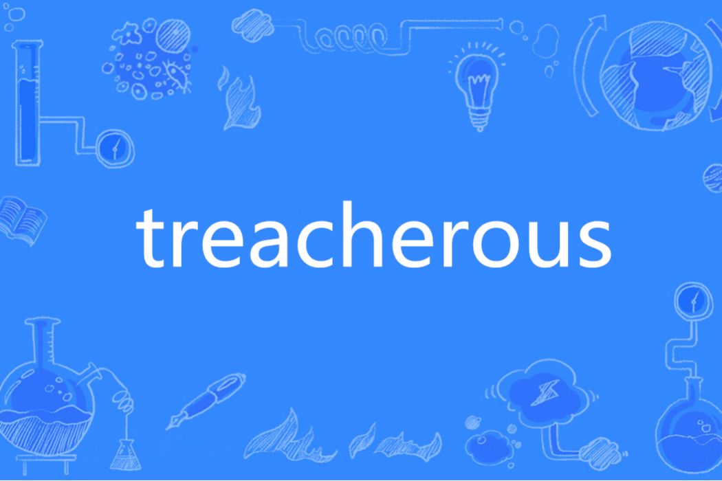 Treacherous(英語單詞)