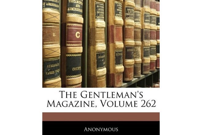 The Gentleman\x27s Magazine, Volume 262