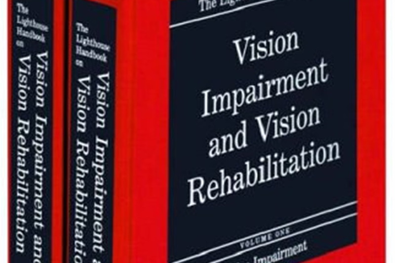 The Lighthouse Handbook on Vision Impairment and Vision Rehabilitation