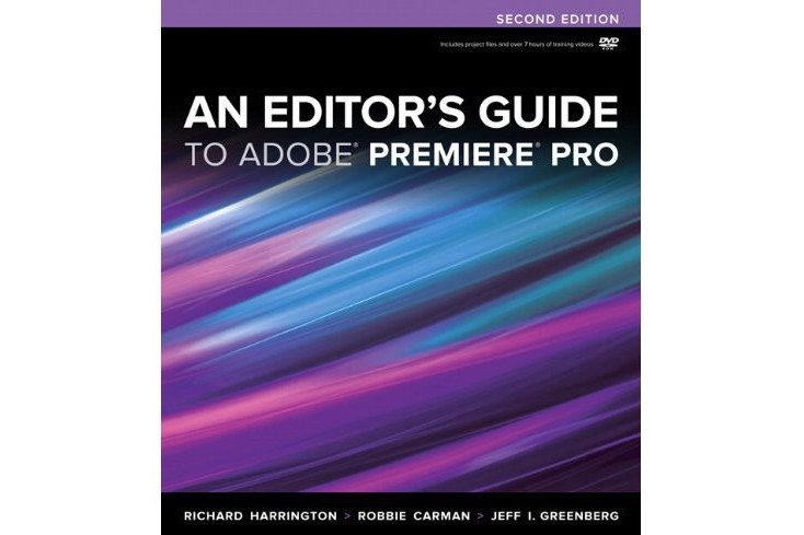 An Editor\x27s Guide to Adobe Premiere Pro