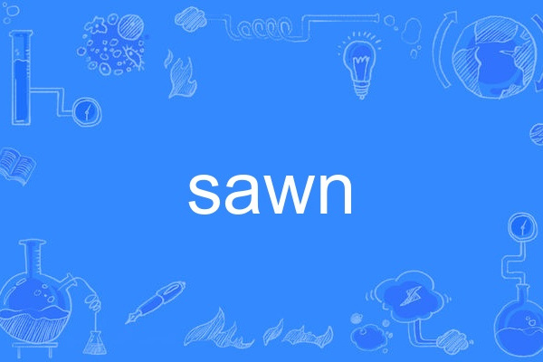 sawn