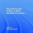 The Science and Politics of Work Disability Prevention