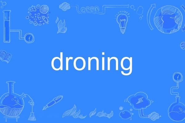 droning