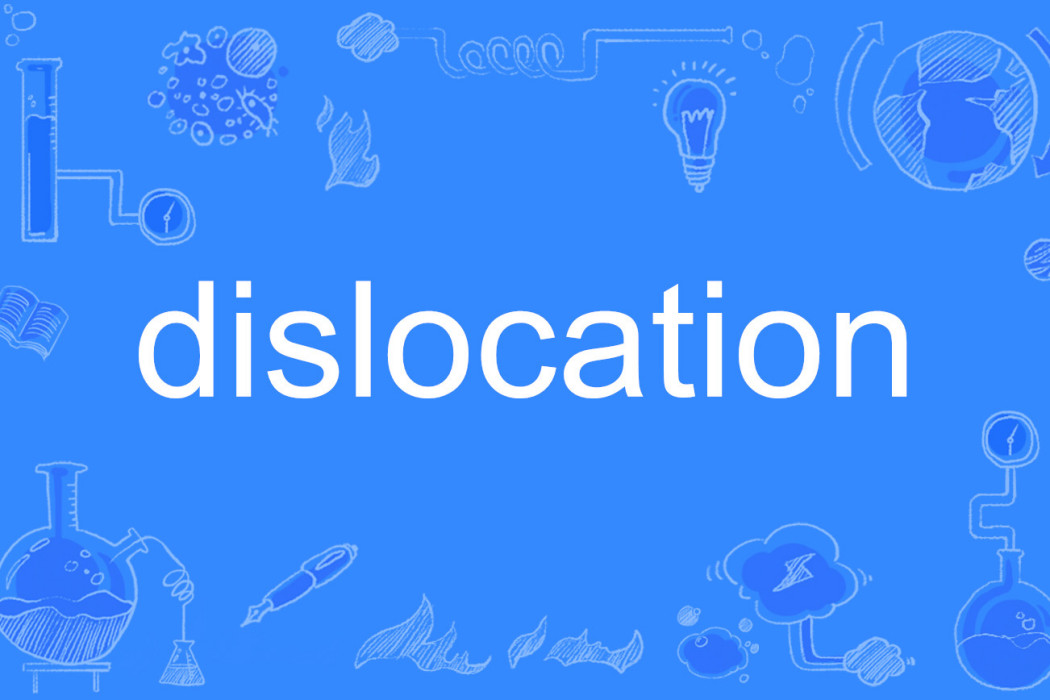 Dislocation