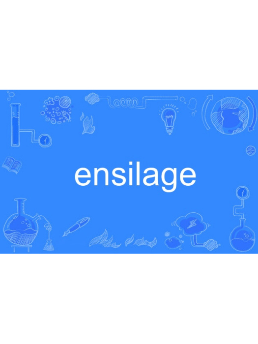 ensilage