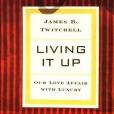 Living it Up(2002年Columbia Univ Pr出版的圖書)