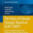 The Atlas of Climate Change-Based on SEAP-CMIP5