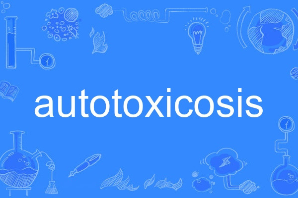 autotoxicosis