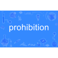 prohibition