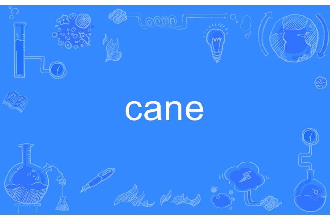 cane