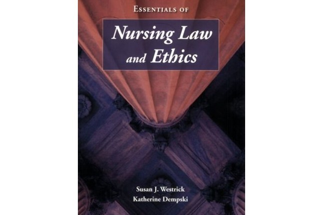 Essentials of Nursing Law and Ethics