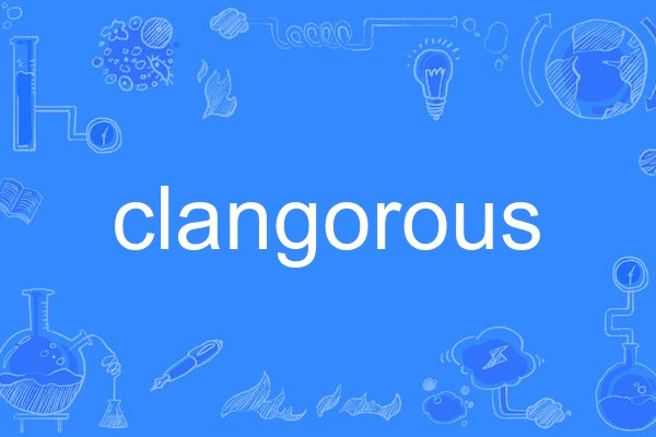 clangorous