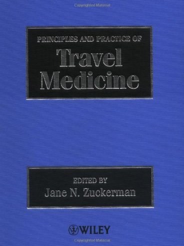 Principles and Practice of Travel Medicine