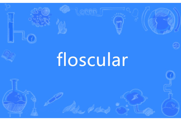 floscular