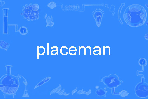 placeman