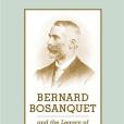 Bernard Bosanquet and the Legacy of British Idealism (Toronto Studies in Philosophy)