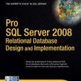 Pro SQL Server 2008 Relational Database Design and Implementation