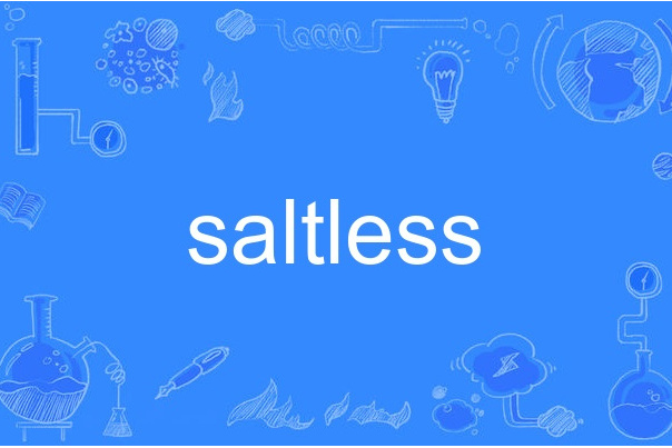 saltless