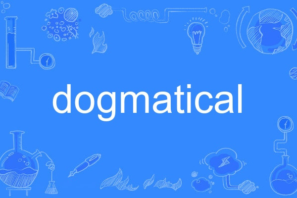 dogmatical