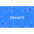 deviant