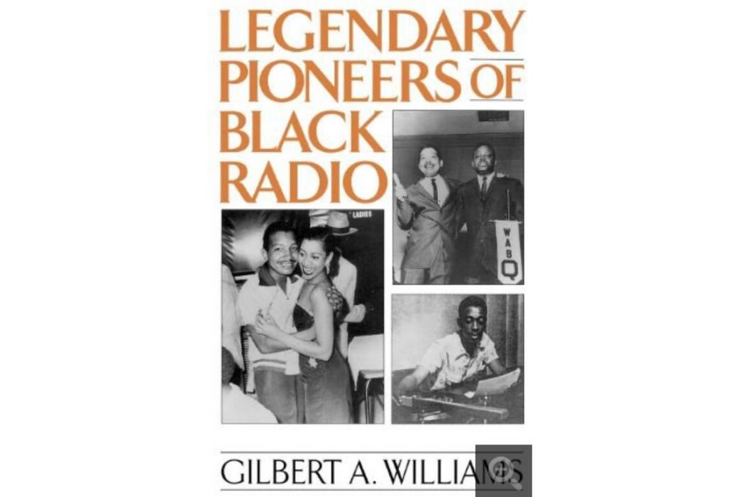 Legendary Pioneers of Black Radio