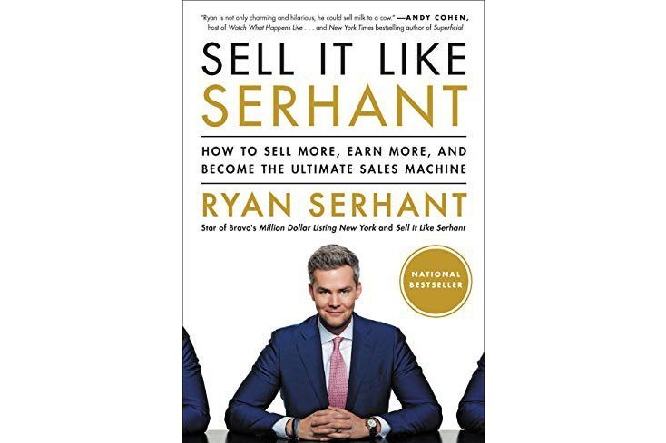 Sell It Like Serhant: How to Sell More, Earn More, and Become the Ultimate Sales Machine